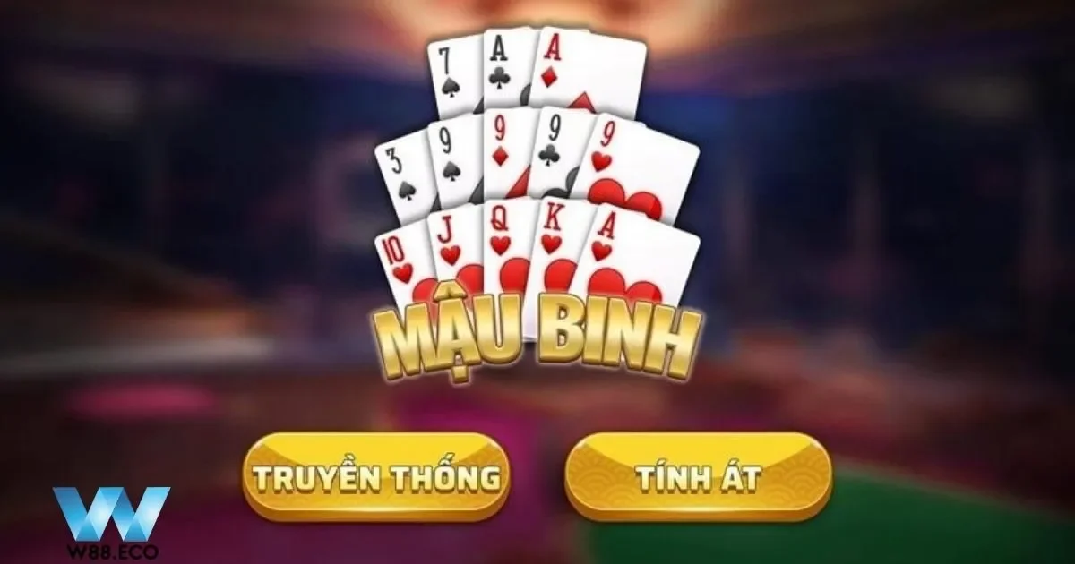 Các dạng bài trong Mậu Binh