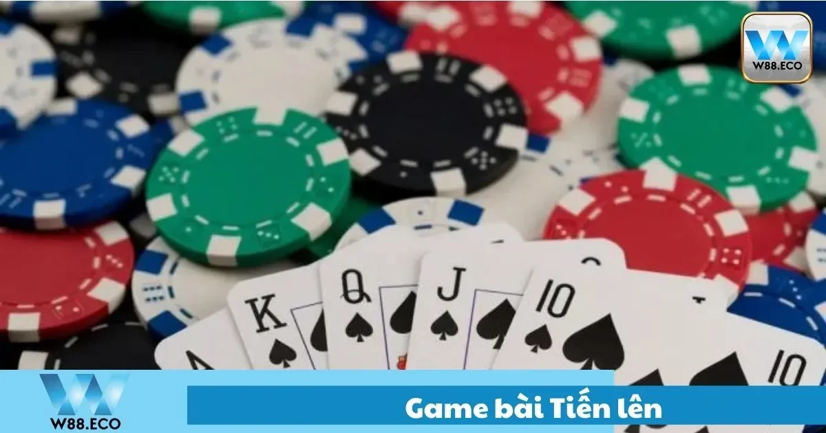Game Bài Tiến Lên Là Gì? Hướng Dẫn Chơi Dễ Hiểu Tại W8
