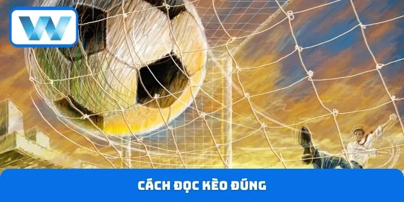 Cách đọc kèo đúng