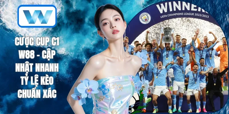 Cược Cup C1 W88